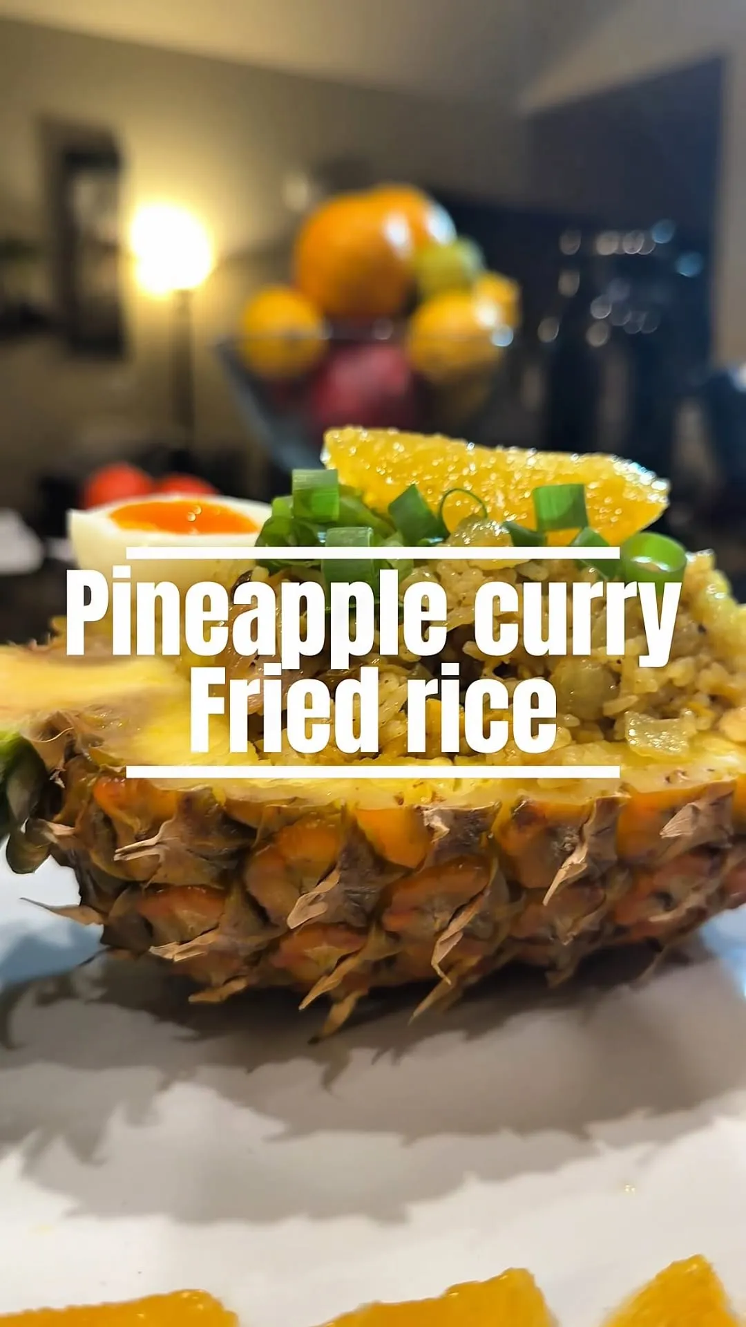 Pineapple Chicken Curry + Pineapple Curry Fried Rice